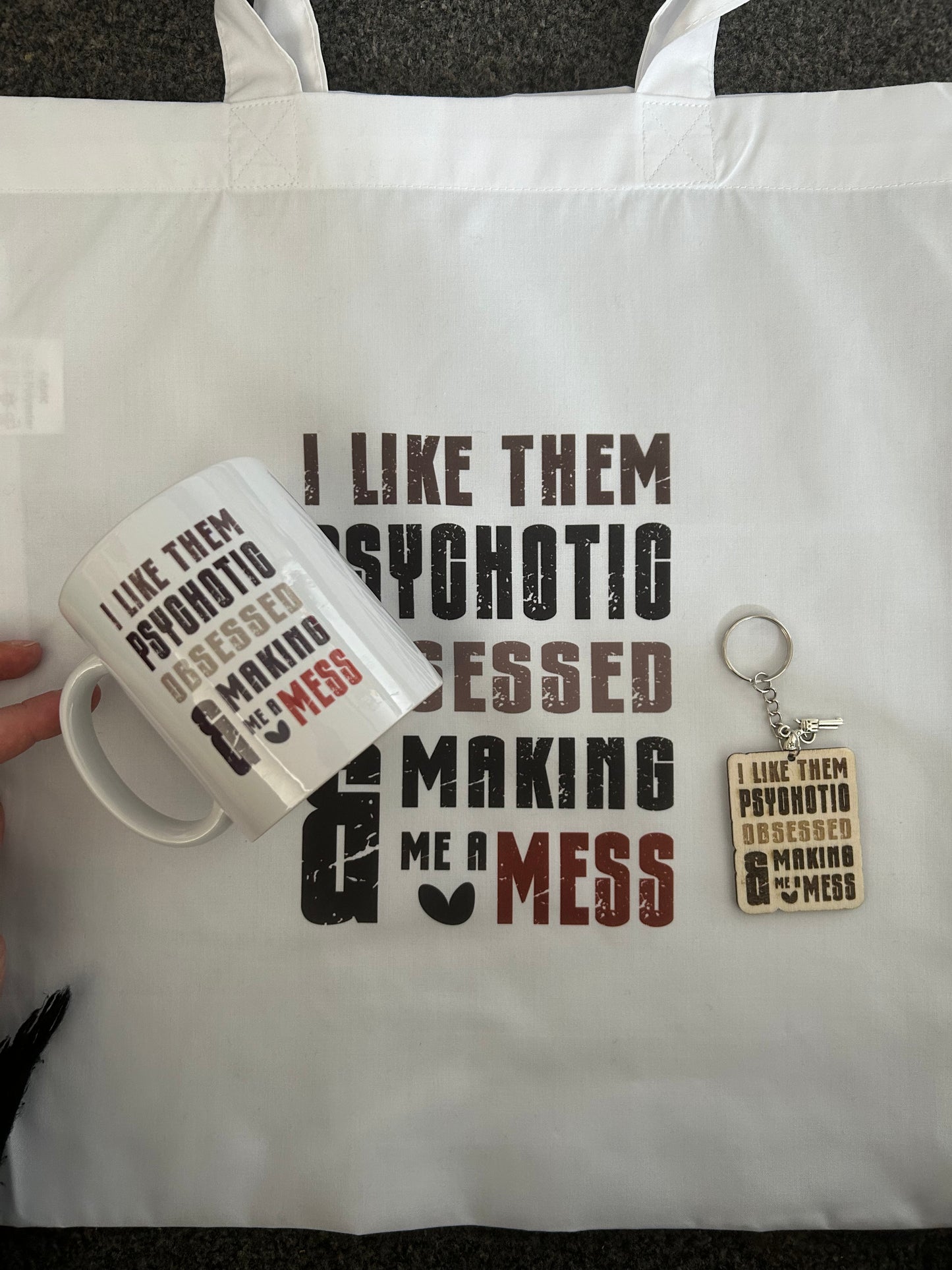 'Psychotic, Obsessed' Totebag